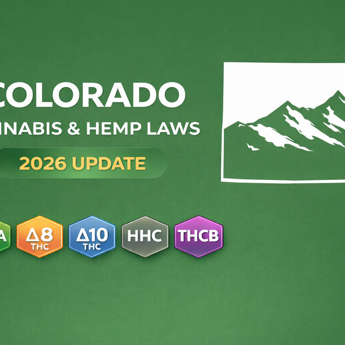 Colorado Cannabis & Hemp Laws (THCA, D8, D10, HHC, THCP, THCB) — 2026 Update
