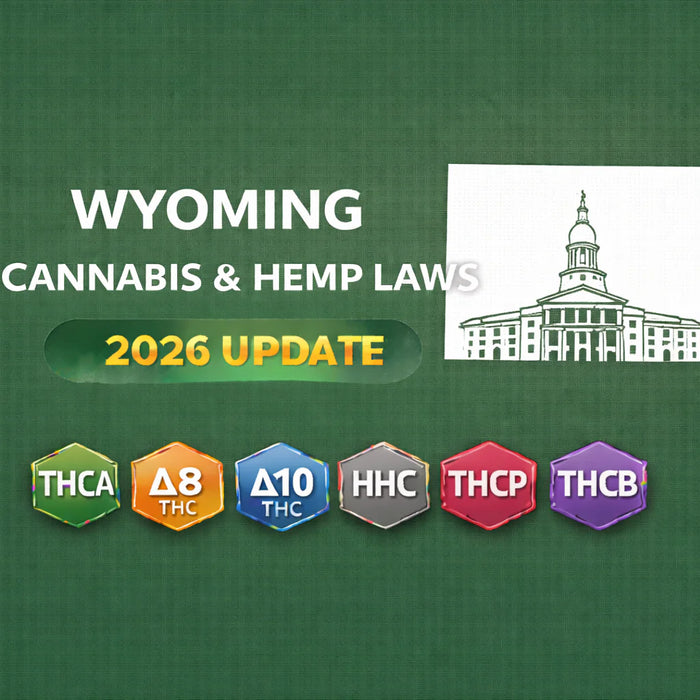 Wyoming Cannabis & Hemp Laws (THCA, D8, D10, HHC, THCP, THCB) — 2026 Update