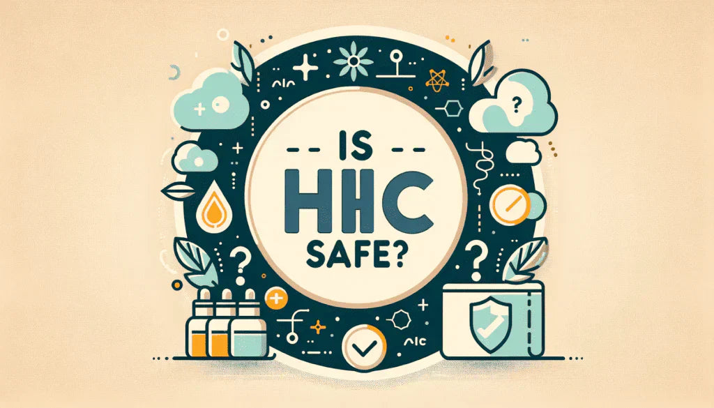 The Safety Profile of HHC: Risks and Its Benefits — 2026 Update